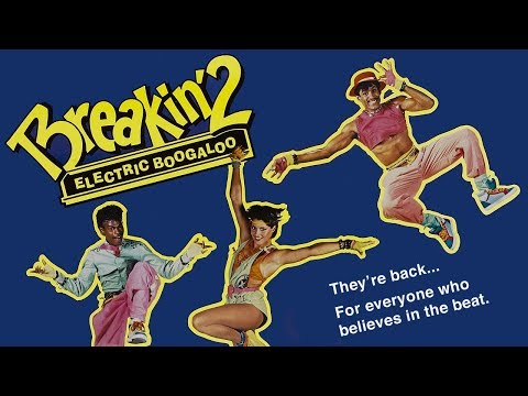 ბრეიქინ 2: ელექტრო ბუგალუ / Breakin 2: Electric Boogaloo
